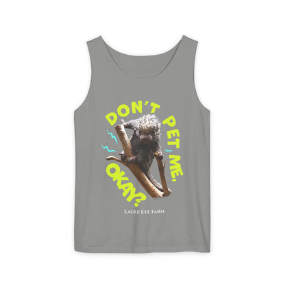 Don't Pet Me Tank Top