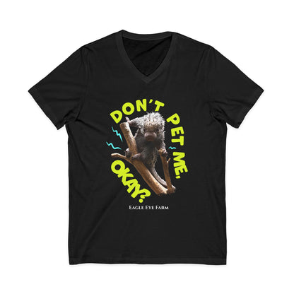 Don't Pet Me  V-Neck Tee