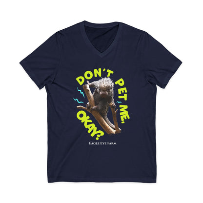 Don't Pet Me  V-Neck Tee