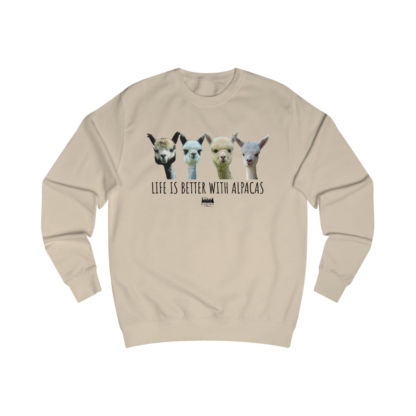 Life's better with Alpacas Unisex Sweatshirt