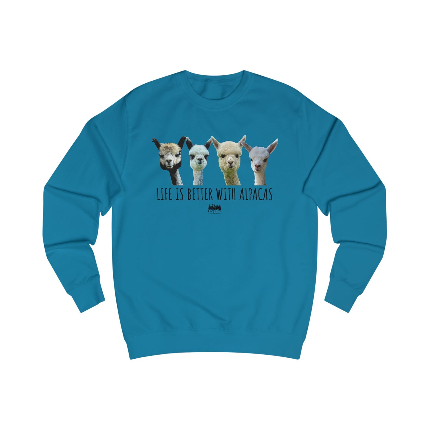 Life's better with Alpacas Unisex Sweatshirt