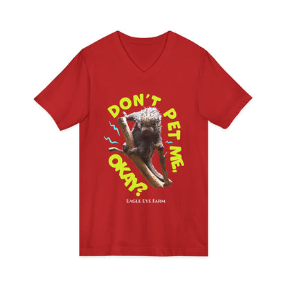 Don't Pet Me  V-Neck Tee