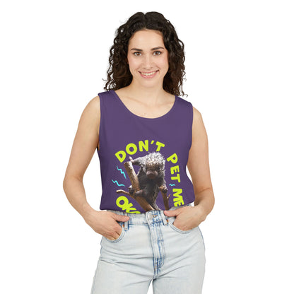 Don't Pet Me Tank Top