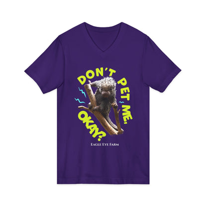 Don't Pet Me  V-Neck Tee